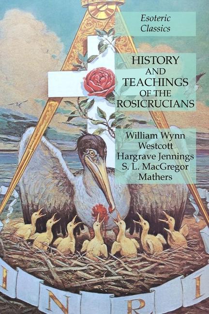 Kniha History and Teachings of the Rosicrucians Hargrave Jennings