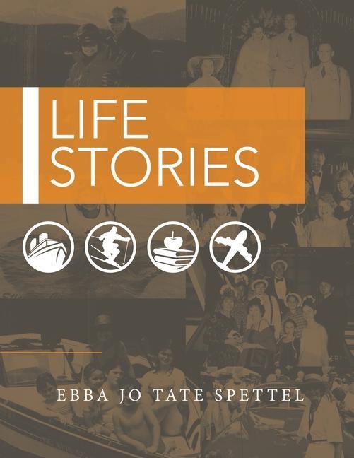 Knjiga Life Stories Ebba Jo Tate Spettel
