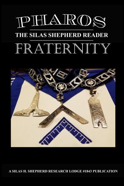Knjiga Pharos IX Silas H Shepherd Research Lodge #1843