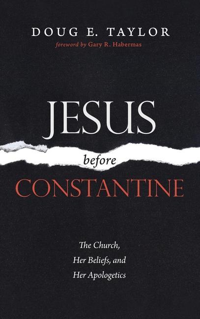 Książka Jesus Before Constantine Gary R. Habermas