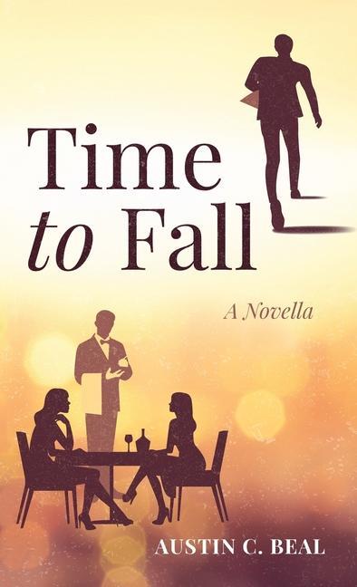 Knjiga Time to Fall Austin C. Beal