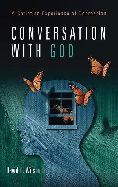 Knjiga Conversation with God David C. Wilson