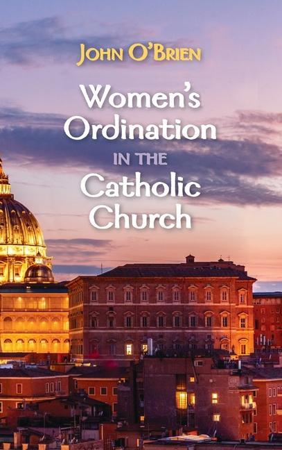 Kniha Women's Ordination in the Catholic Church 