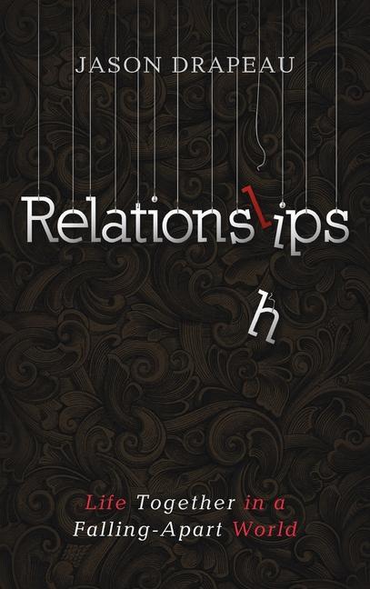 Knjiga Relationslips Jason Drapeau