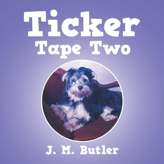 Knjiga Ticker Tape Two J. M. Butler