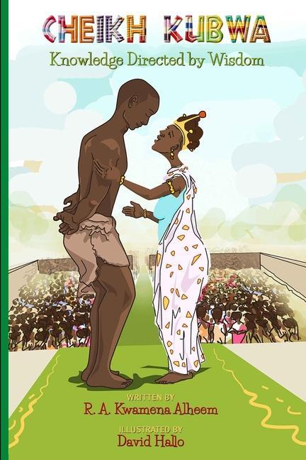 Knjiga Cheikh Kubwa: Knowledge Directed by Wisdom David Hallo