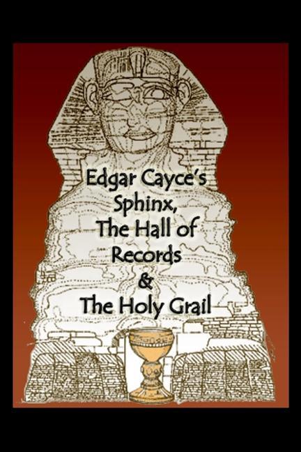 Kniha Edgar Cayce's Sphinx, the Hall of Records & the Holy Grail John Bunker