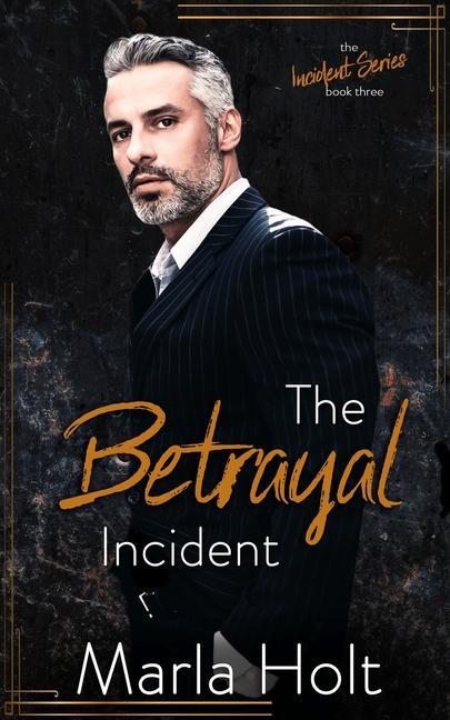 Книга The Betrayal Incident: An Age Gap Romance 