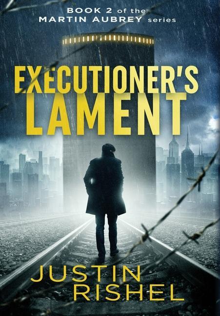 Knjiga Executioner's Lament Justin Rishel