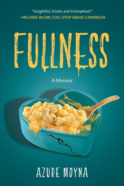 Knjiga Fullness: A Memoir Azure Moyna