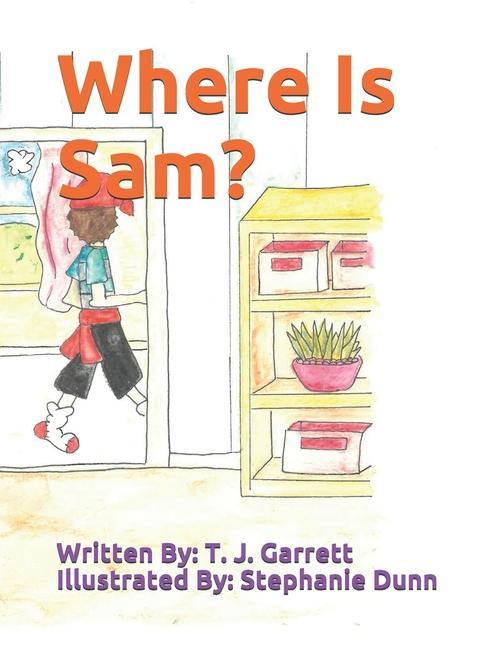 Knjiga Where Is Sam? Stephanie Dunn