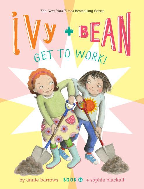Kniha Ivy and Bean Get to Work! (Book 12) Sophie Blackall