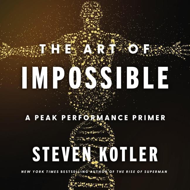 Digital The Art of Impossible: A Peak Performance Primer 