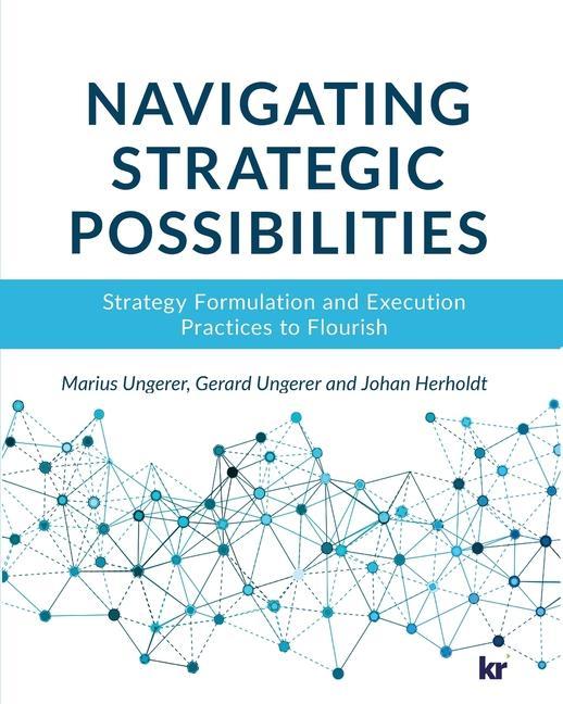 Könyv Navigating Strategic Possibilities Gerard Ungerer