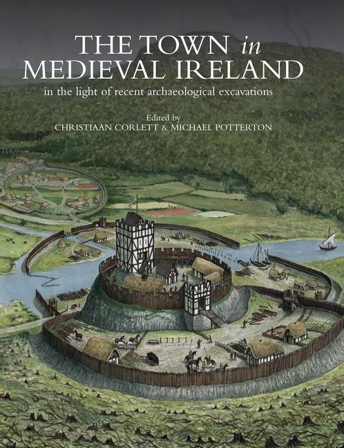 Carte THE TOWN IN MEDIEVAL IRELAND 