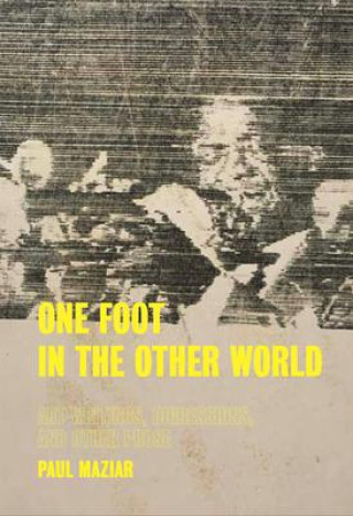 Knjiga One Foot in the Other World 