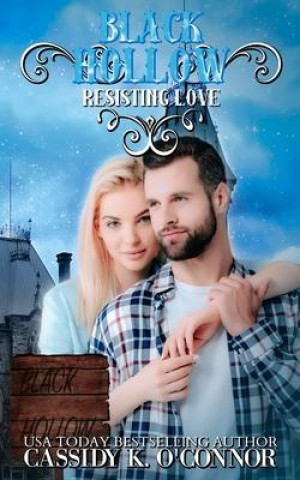 Kniha Black Hollow: Resisting Love Cassidy K. O'Connor