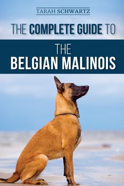 Książka Complete Guide to the Belgian Malinois 