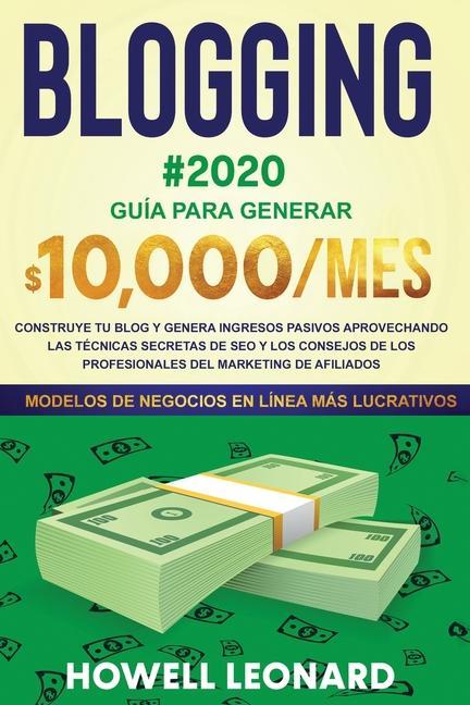 Könyv BLOGGING #2020 Guia para generar $10.000/mes 