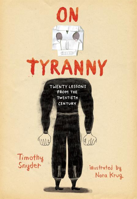 Книга On Tyranny Graphic Edition Nora Krug