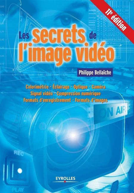 Könyv Les secrets de l'image video 