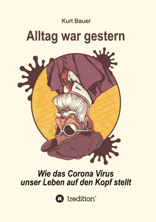 Book ALLTAG WAR GESTERN Kurt Bauer