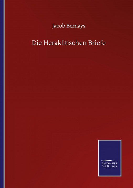Knjiga Heraklitischen Briefe Jacob Bernays