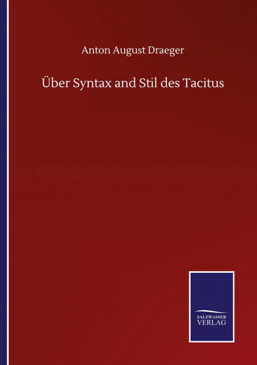 Boek UEber Syntax and Stil des Tacitus Anton August Draeger
