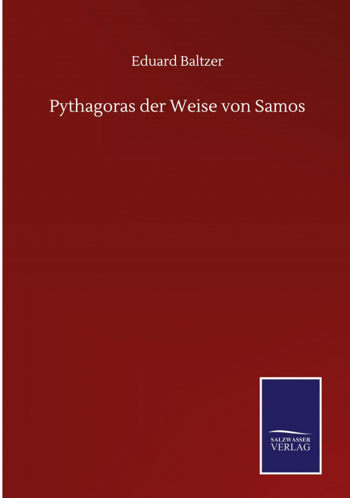 Knjiga Pythagoras der Weise von Samos Eduard Baltzer