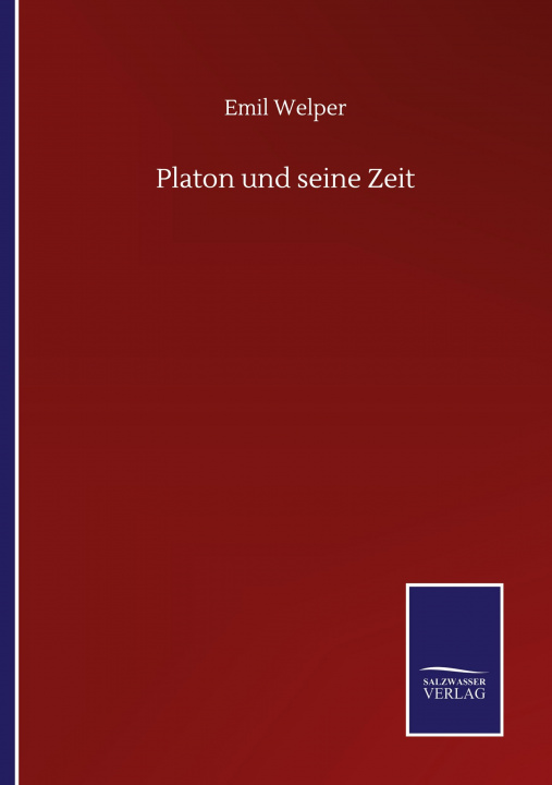 Knjiga Platon und seine Zeit Emil Welper