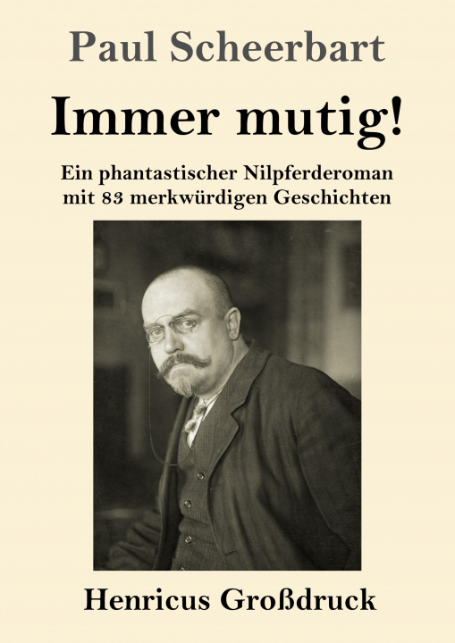 Boek Immer mutig! (Grossdruck) Paul Scheerbart