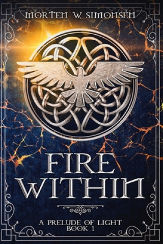 Knjiga Fire Within Morten W. Simonsen
