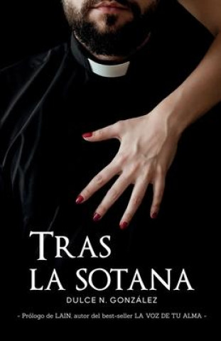 Knjiga Tras la sotana Dulce N. González