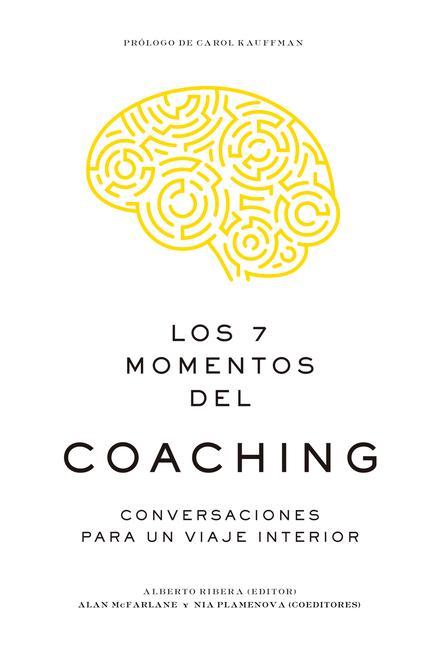 Kniha Los 7 Momentos del Coaching (7 Moments of Coaching Spanish Edition) Nia Plamenova