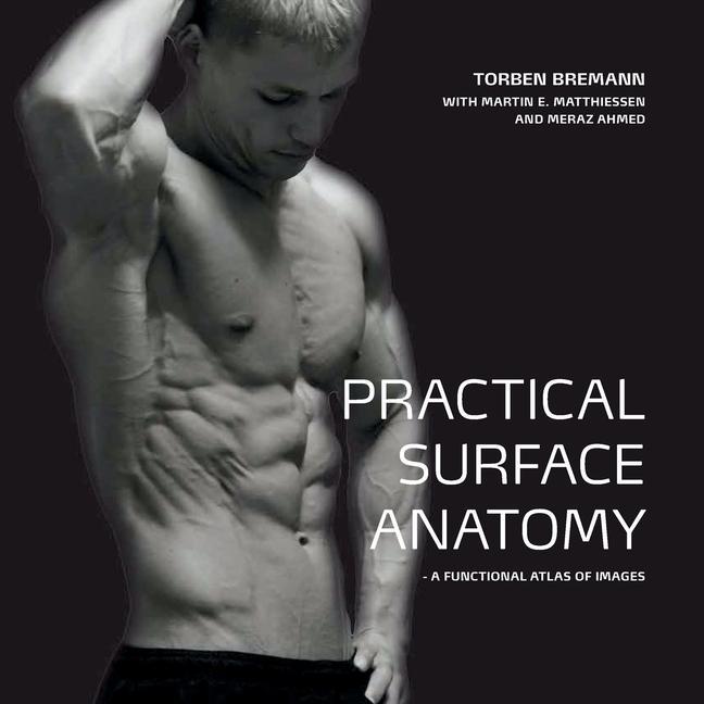 Könyv Practical Surface Anatomy: a functional atlas of images Jens Leganger