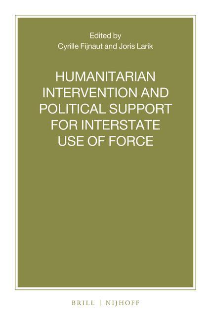 Book Humanitarian Intervention and Political Support for Interstate Use of Force Joris Larik