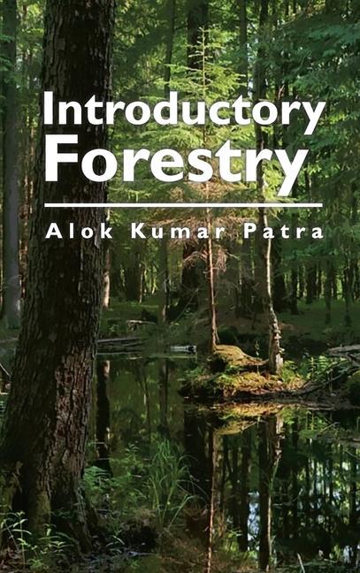 Knjiga Introductory Forestry Alok Kumar Patra