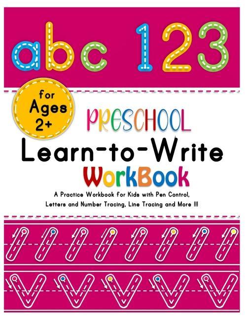 Carte Preschool Learn-to-Write Workbook: A Practice Workbook for Kids with Pen Control, Alphabets and Number Tracing, Line Tracing and More!!!(Amazing activ 