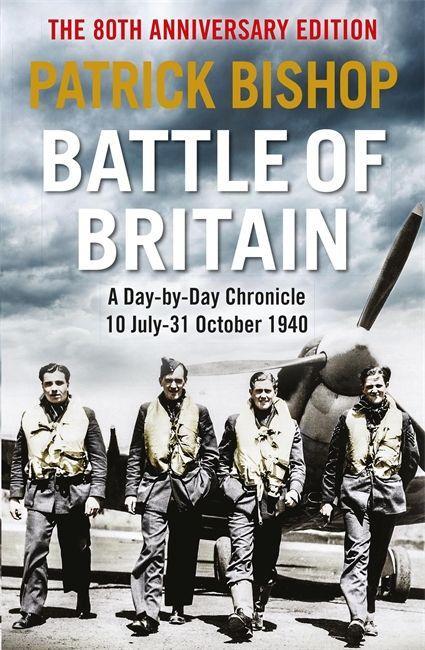 Buch Battle of Britain Patrick Bishop