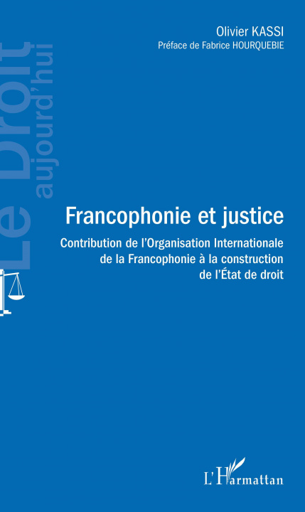 Knjiga Francophonie et justice Kassi olivier