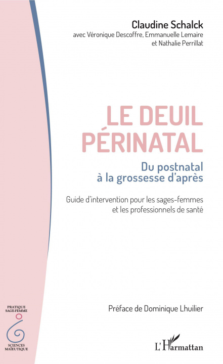 Kniha Le deuil périnatal Claudine Schalck