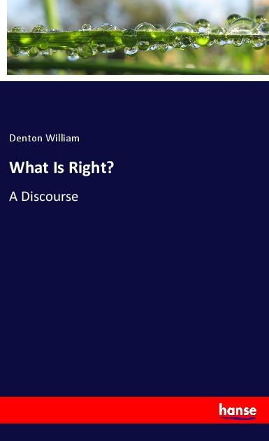 Knjiga What Is Right? Denton William