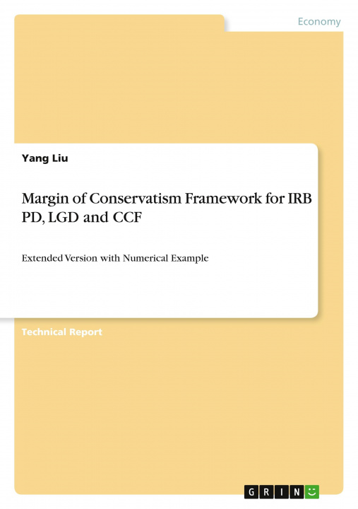 Carte Margin of Conservatism Framework for IRB PD, LGD and CCF 