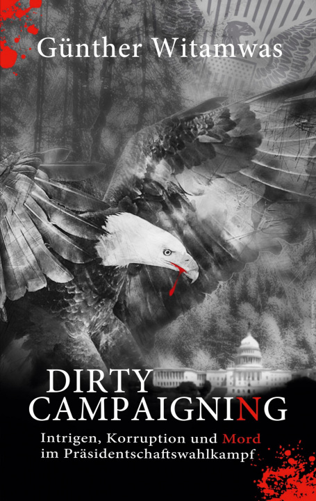 Libro Dirty Campaigning Günther Witamwas