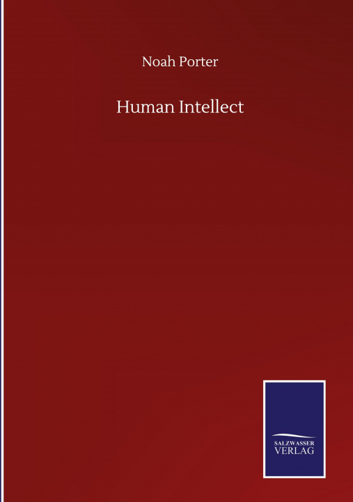 Knjiga Human Intellect Noah Porter