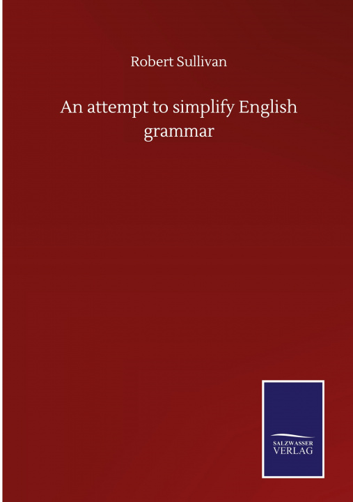 Knjiga attempt to simplify English grammar Robert Sullivan