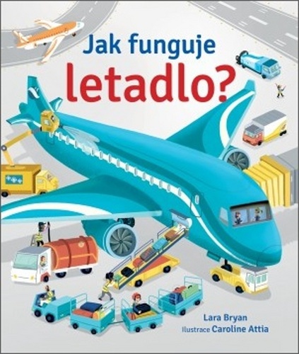 Könyv Jak funguje letadlo? Lara Bryan