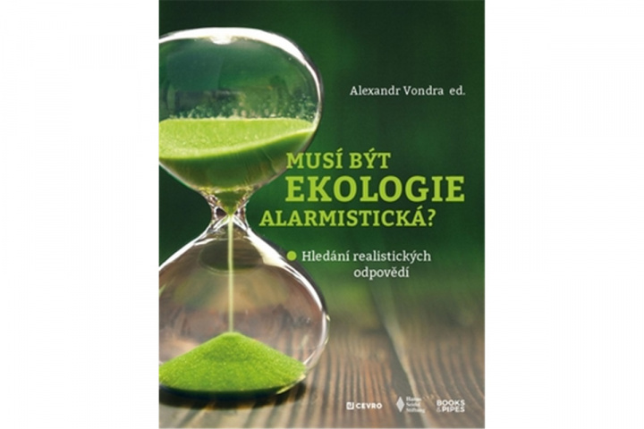 Book Musí být ekologie alarmistická? Alexandr Vondra