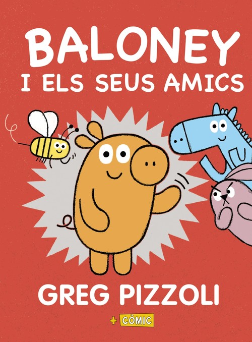 Kniha Baloney i els seus amics GREG PIZZOLI