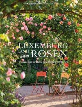 Книга Luxemburg - Land der Rosen Marianne Majerus